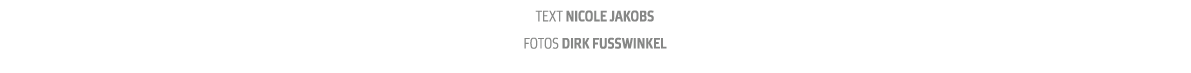 Text Nicole Jakobs fotos Dirk Fu winkel