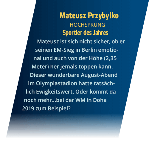 Mateusz Przybylko Hochsprung Sportler des Jahres Mateusz ist sich nicht sicher  ob er seinen EM-Sieg in Berlin emotio   