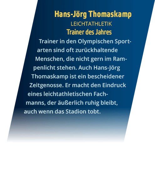 Hans-J rg Thomaskamp Leichtathletik Trainer des Jahres Trainer in den Olympischen Sportarten sind oft zur ckhaltende    