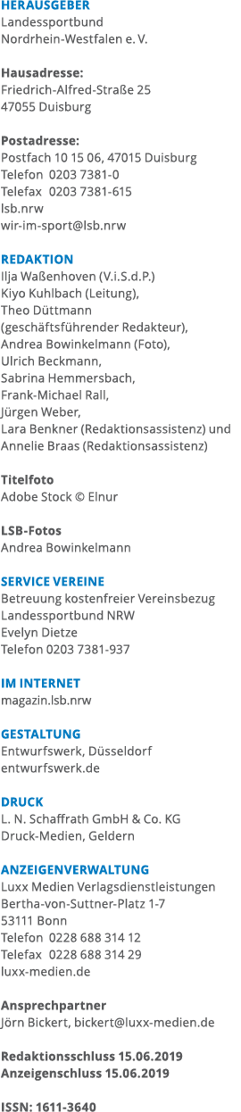 HERAUSGEBER Landessportbund Nordrhein-Westfalen e  V  Hausadresse: Friedrich-Alfred-Stra e 25 47055 Duisburg Postadre   