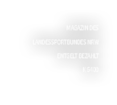 Magazin des Landessportbundes NRW Entgelt bezahlt K 6400 