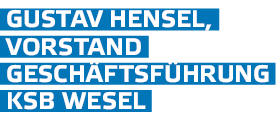  Gustav Hensel,  Vorstand  Gesch ftsf hrung  KSB Wesel 