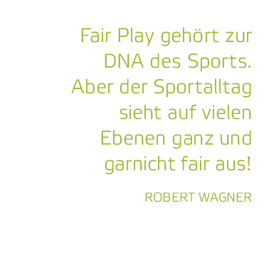 Fair Play geh rt zur DNA des Sports  Aber der Sportalltag sieht auf vielen Ebenen ganz und garnicht fair aus  Robert    