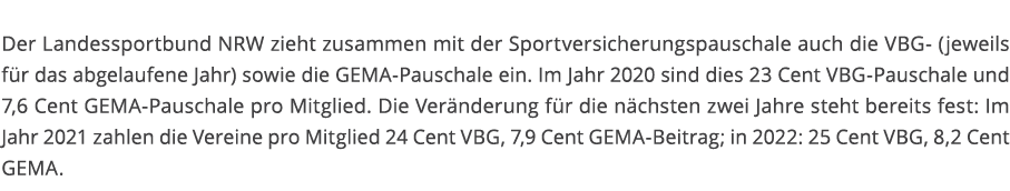 Im Cent-Bereich Der Landessportbund NRW zieht zusammen mit der Sportversicherungspauschale auch die VBG- (jeweils f r   
