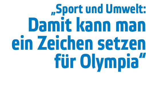  Sport und Umwelt: Damit kann man ein Zeichen setzen f r Olympia 