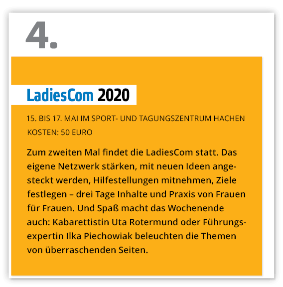 4 ,   LadiesCom 2020  15  bis 17  Mai im Sport- und Tagungszentrum Hachen Kosten: 50 Euro Zum zweiten Mal findet die    