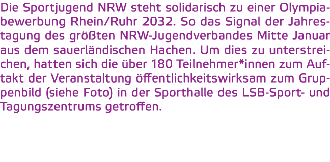 Die Sportjugend NRW steht solidarisch zu einer Olympiabewerbung Rhein Ruhr 2032  So das Signal der Jahrestagung des g   