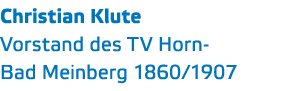 Christian Klute Vorstand des TV Horn- Bad Meinberg 1860 1907