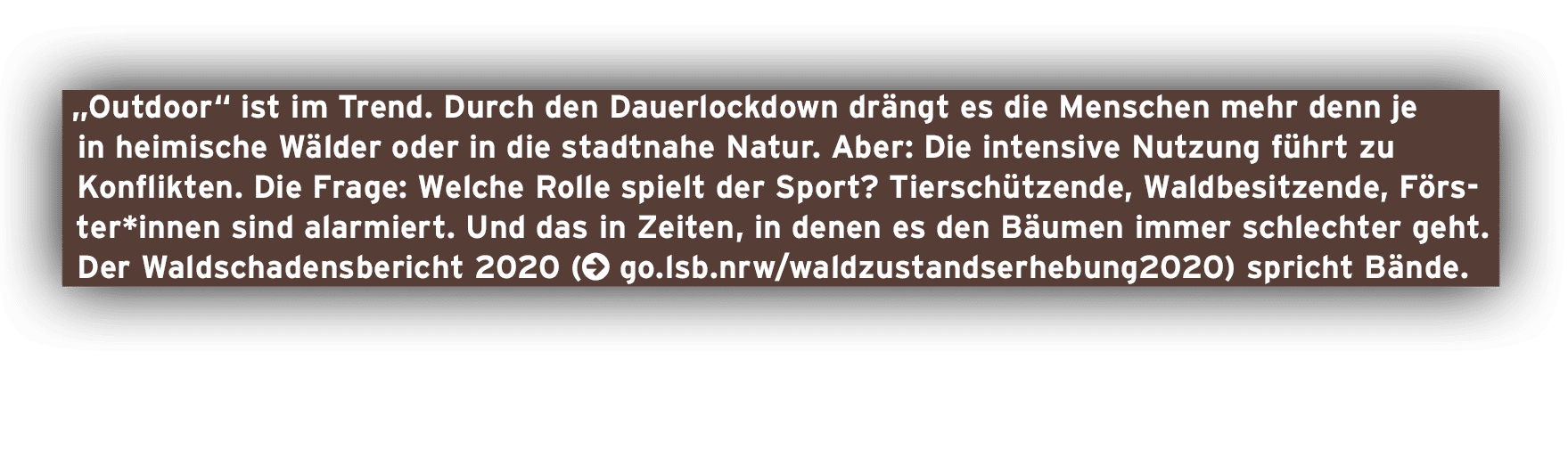  Outdoor  ist im Trend  Durch den Dauerlockdown drängt es die Menschen mehr denn je in heimische Wälder oder in die s   