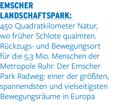 Emscher Landschaftspark: 450 Quadratkilometer Natur, wo früher Schlote qualmten  Rückzugs- und Bewegungsort für die 5   