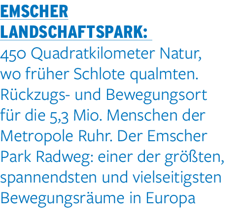 Emscher Landschaftspark: 450 Quadratkilometer Natur, wo früher Schlote qualmten  Rückzugs- und Bewegungsort für die 5   