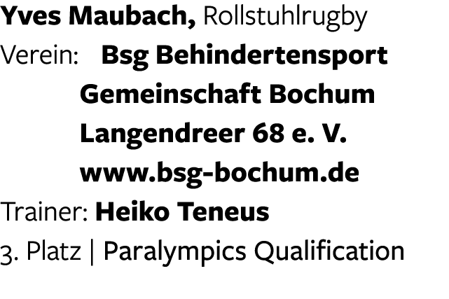 Yves Maubach, Rollstuhlrugby Verein: Bsg Behindertensport   Gemeinschaft Bochum   Langendreer 68 e  V    www bsg-boch   