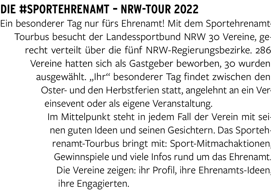 Die #SPORTEHRENAMT   NRW-TOUR 2022 Ein besonderer Tag nur fürs Ehrenamt  Mit dem Sportehrenamt-Tourbus besucht der La   