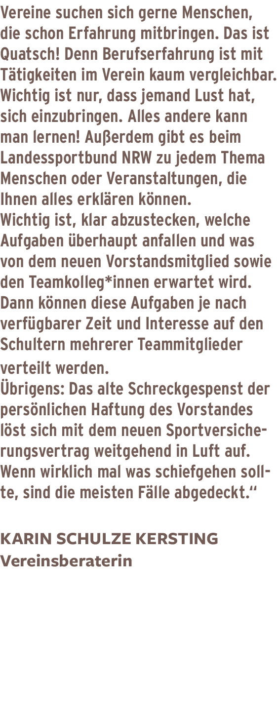 Vereine suchen sich gerne Menschen, die schon Erfahrung mitbringen  Das ist Quatsch  Denn Berufserfahrung ist mit Tät   