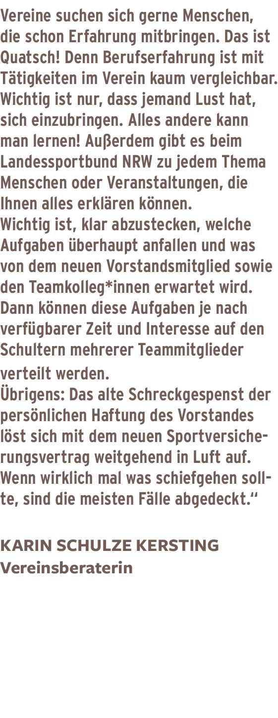Vereine suchen sich gerne Menschen, die schon Erfahrung mitbringen  Das ist Quatsch  Denn Berufserfahrung ist mit Tät   