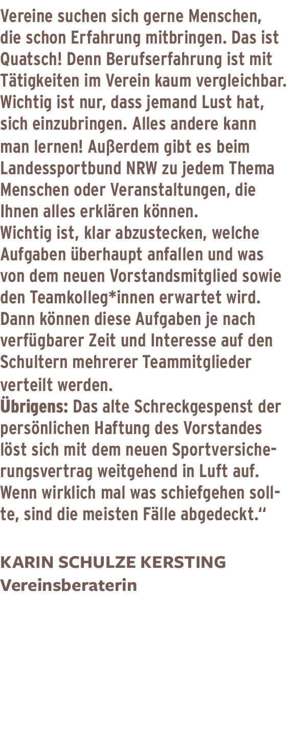 Vereine suchen sich gerne Menschen, die schon Erfahrung mitbringen  Das ist Quatsch  Denn Berufserfahrung ist mit Tät   