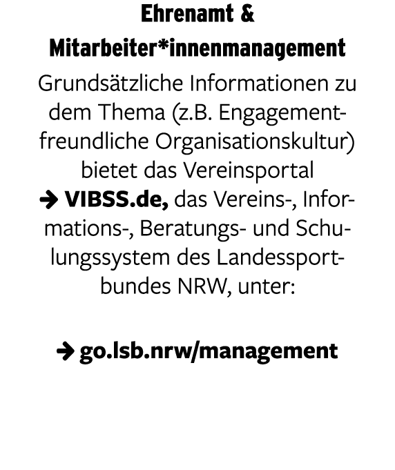 Ehrenamt & Mitarbeiter*innenmanagement Grunds tzliche Informationen zu dem Thema (z.B. Engagementfreundliche Organisa...