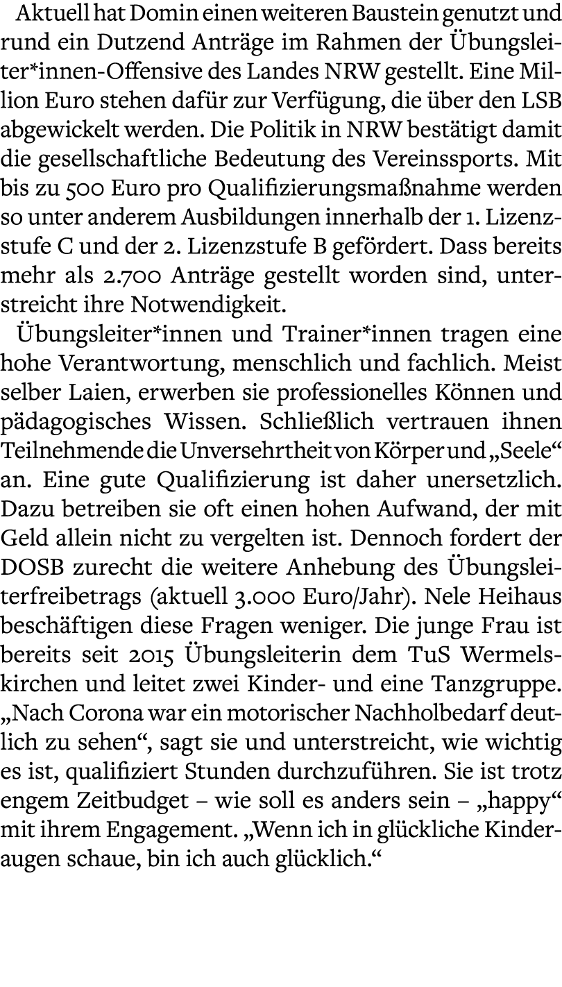 Aktuell hat Domin einen weiteren Baustein genutzt und rund ein Dutzend Antr ge im Rahmen der bungsleiter*innen Offen...