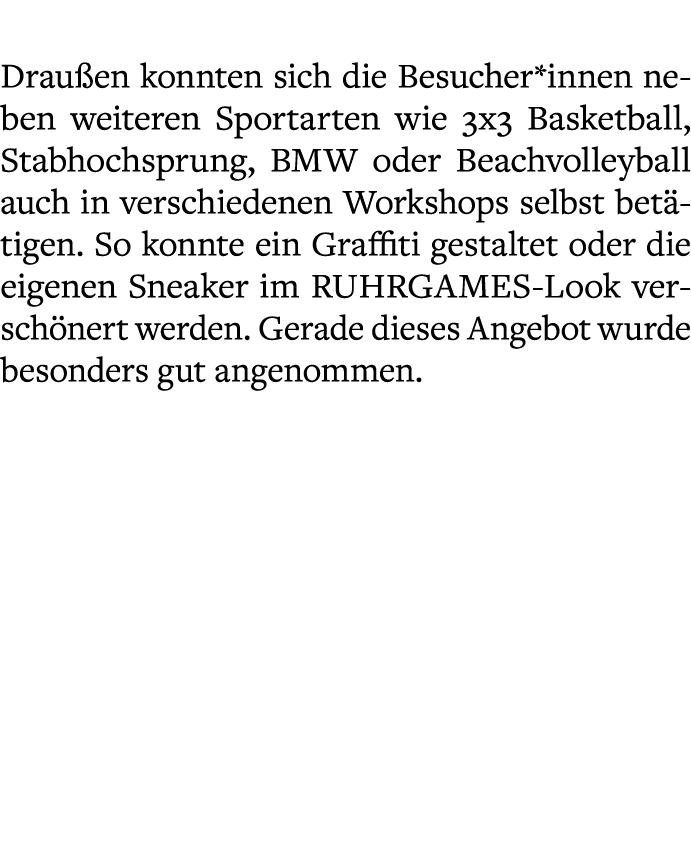  Drau en konnten sich die Besucher*innen neben weiteren Sportarten wie 3x3 Basketball, Stabhochsprung, BMW oder Beach...