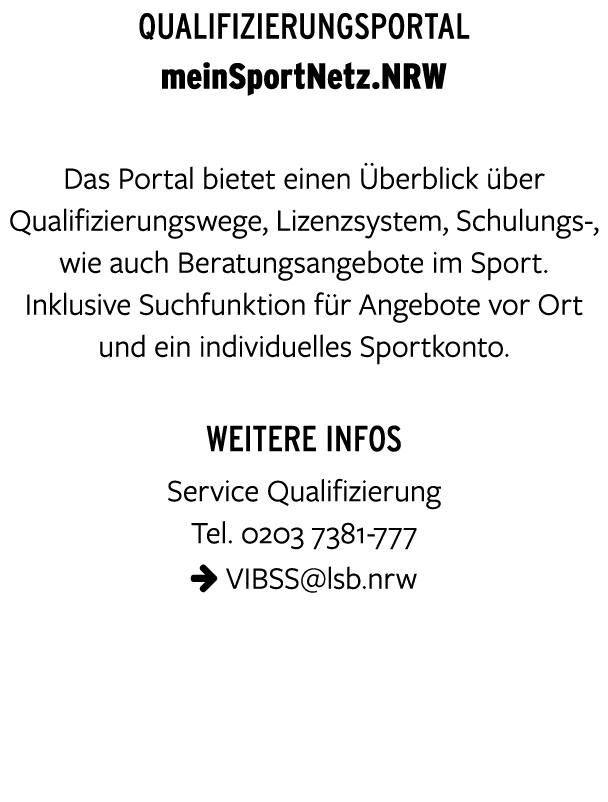Qualifizierungsportal meinSportNetz.NRW Das Portal bietet einen berblick  ber Qualifizierungswege, Lizenzsystem, Sch...