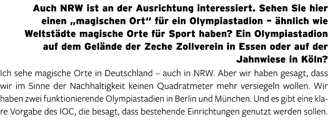Auch NRW ist an der Ausrichtung interessiert. Sehen Sie hier einen „magischen Ort“ f r ein Olympiastadion – hnlich w...