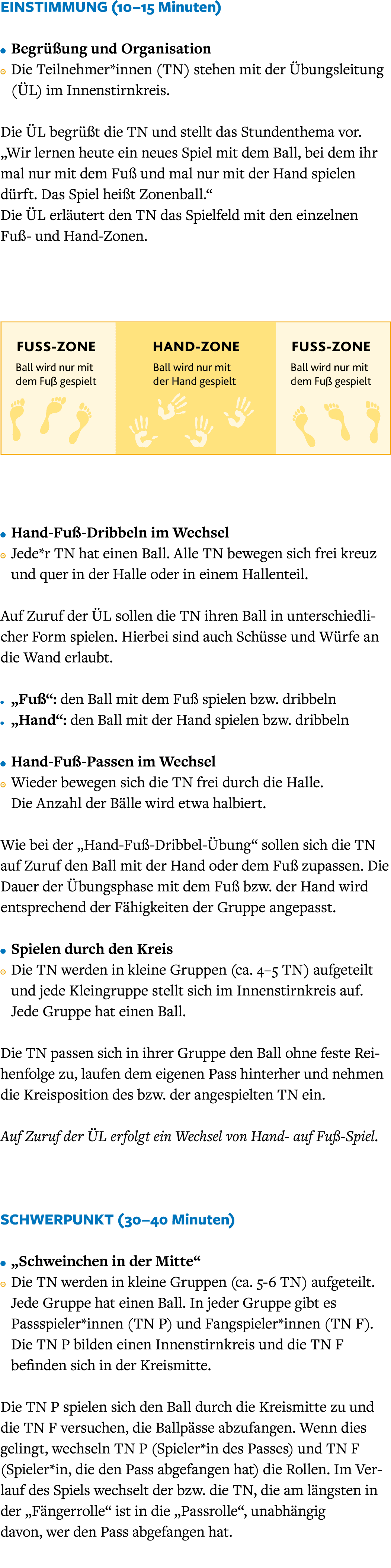 EINSTIMMUNG (10–15 Minuten) ￼ Begr ung und Organisation ￼ Die Teilnehmer*innen (TN) stehen mit der  bungsleitung ( L...