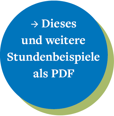  → Dieses und weitere Stundenbeispiele als PDF