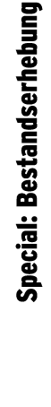 Special: Bestandserhebung