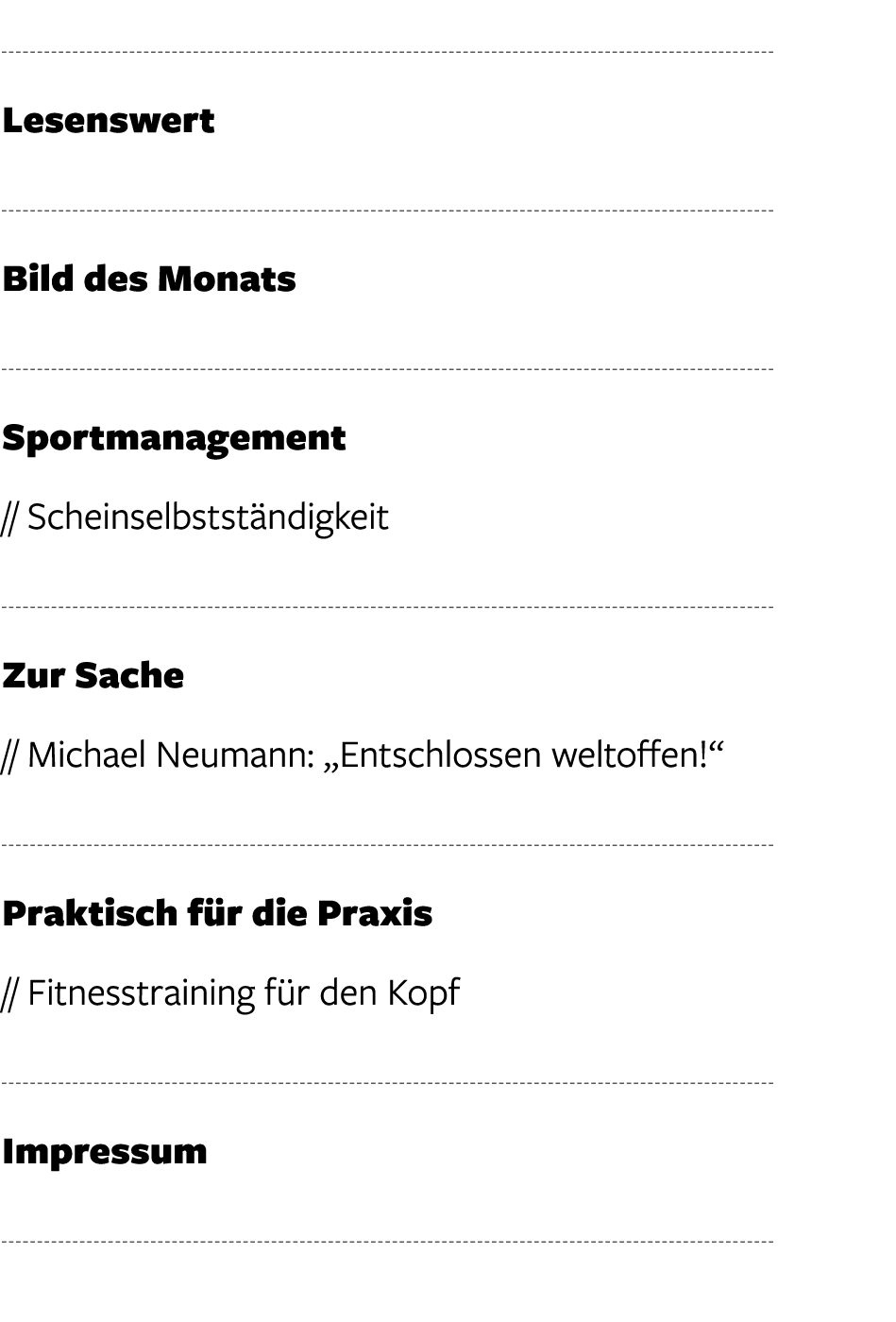￼ Lesenswert ￼ Bild des Monats ￼ Sportmanagement // Scheinselbstst ndigkeit ￼ Zur Sache // Michael Neumann: „Entschlo...
