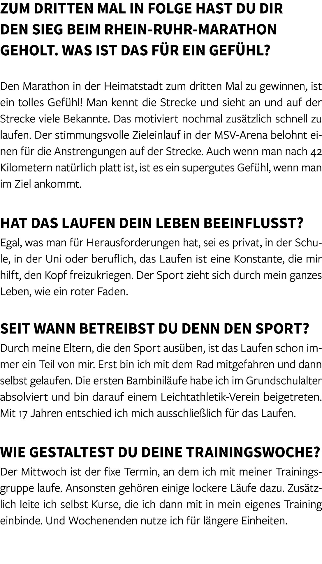 Zum dritten Mal in Folge hast du dir den Sieg beim Rhein Ruhr Marathon geholt. Was ist das f r ein Gef hl? Den Marath...