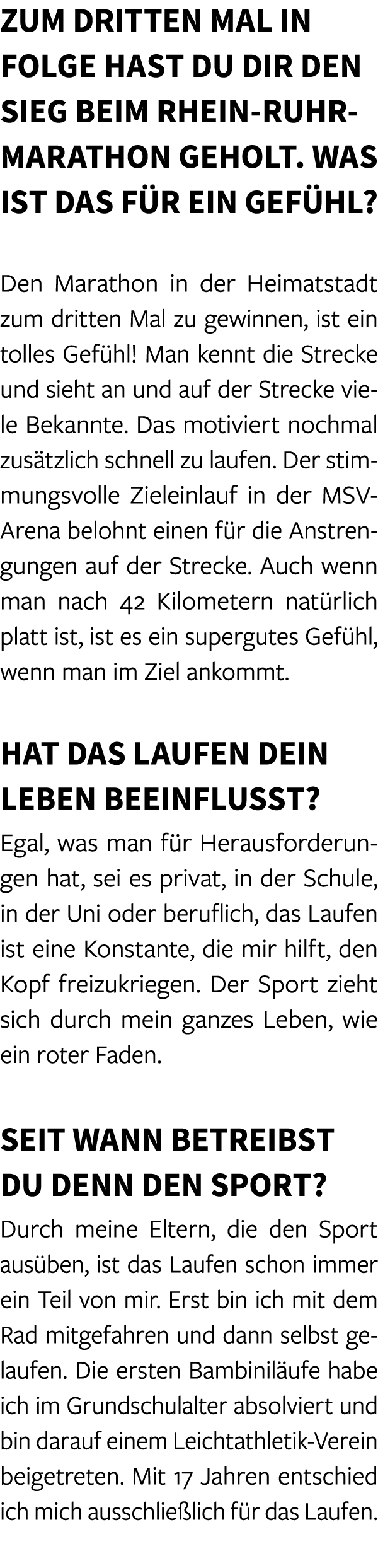 Zum dritten Mal in Folge hast du dir den Sieg beim Rhein Ruhr Marathon geholt. Was ist das f r ein Gef hl? Den Marath...