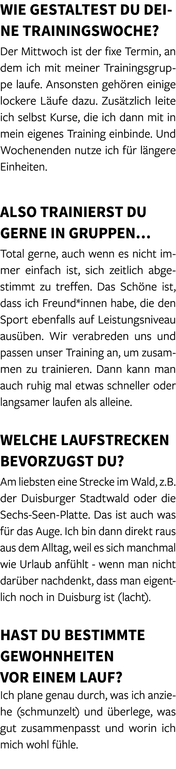 Wie gestaltest du deine Trainingswoche? Der Mittwoch ist der fixe Termin, an dem ich mit meiner Trainingsgruppe laufe...