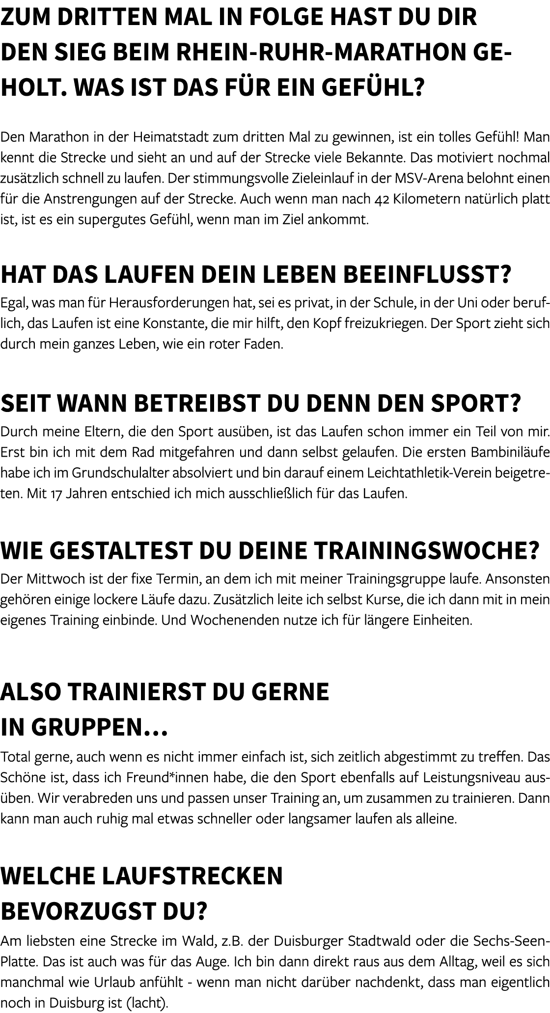 Zum dritten Mal in Folge hast du dir den Sieg beim Rhein Ruhr Marathon geholt. Was ist das f r ein Gef hl? Den Marath...