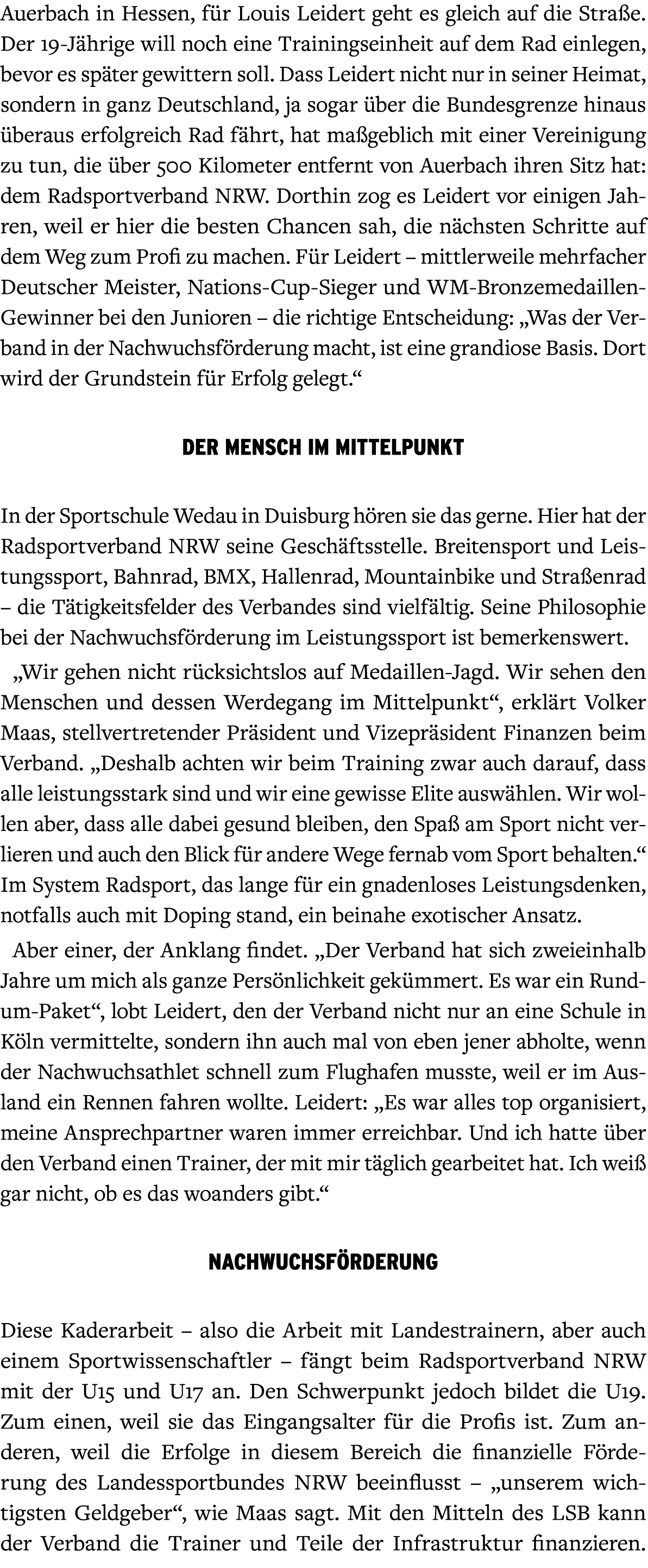 Auerbach in Hessen, f r Louis Leidert geht es gleich auf die Stra e. Der 19 J hrige will noch eine Trainingseinheit a...