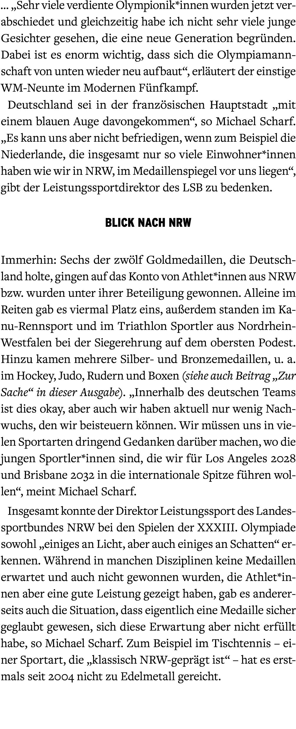  … „Sehr viele verdiente Olympionik*innen wurden jetzt verabschiedet und gleichzeitig habe ich nicht sehr viele junge...