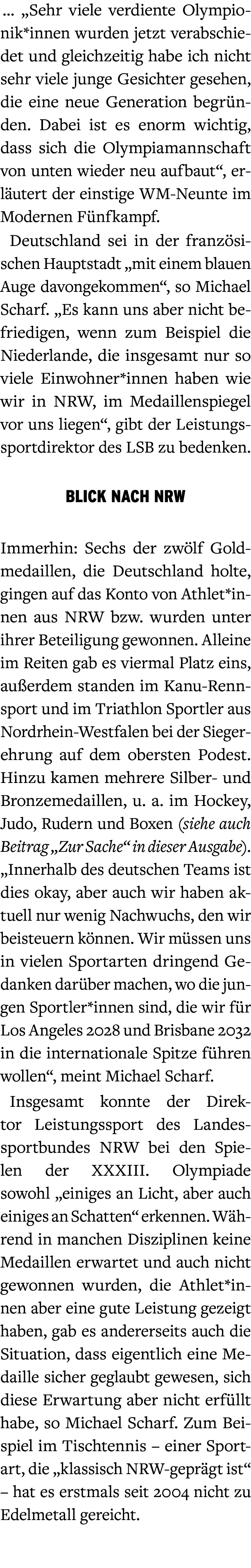  … „Sehr viele verdiente Olympionik*innen wurden jetzt verabschiedet und gleichzeitig habe ich nicht sehr viele junge...