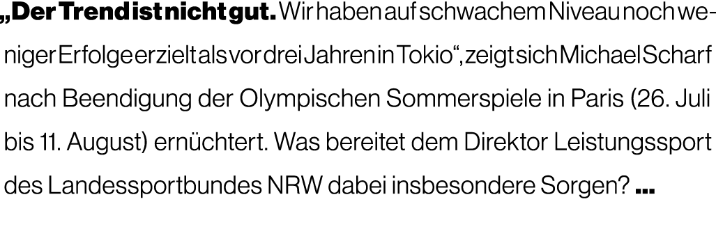 „Der Trend ist nicht gut. Wir haben auf schwachem Niveau noch weniger Erfolge erzielt als vor drei Jahren in Tokio“, ...