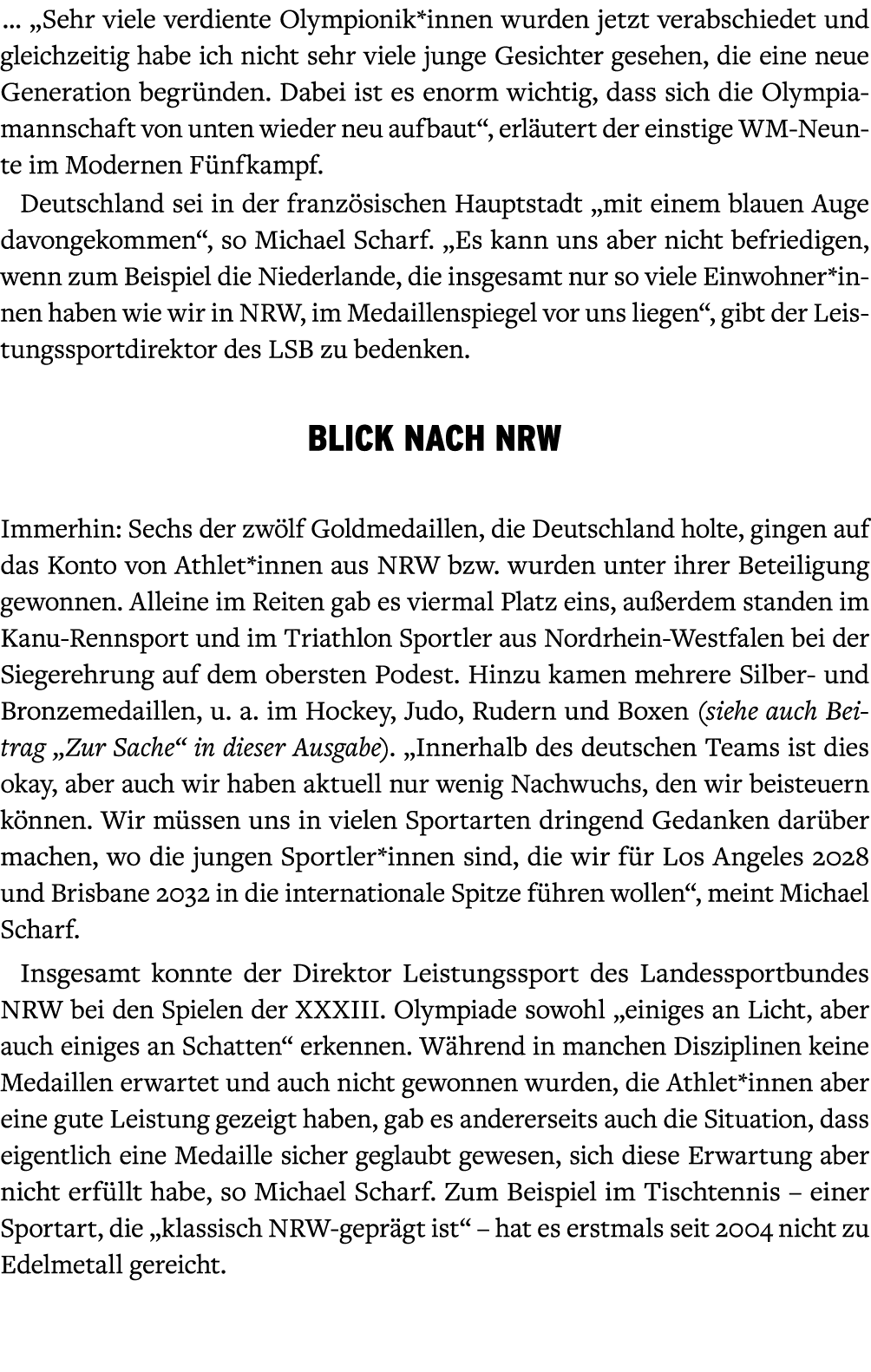  … „Sehr viele verdiente Olympionik*innen wurden jetzt verabschiedet und gleichzeitig habe ich nicht sehr viele junge...