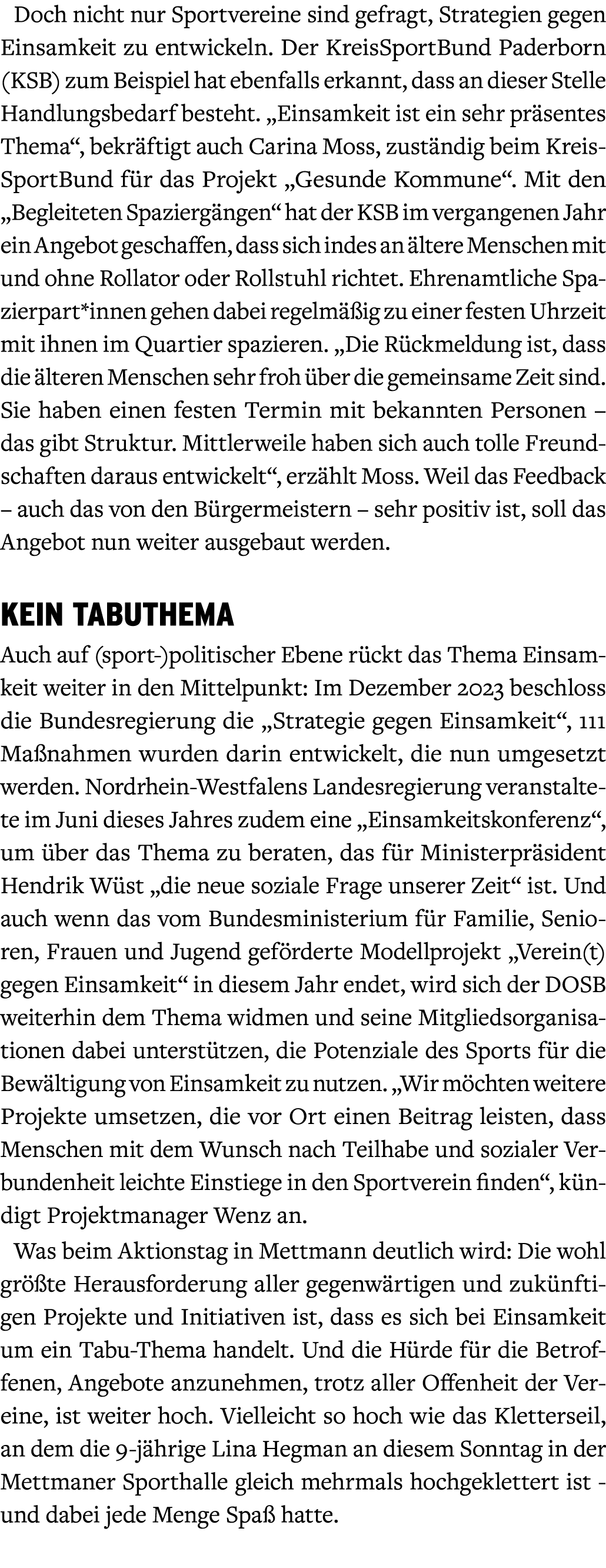 Doch nicht nur Sportvereine sind gefragt, Strategien gegen Einsamkeit zu entwickeln. Der KreisSportBund Paderborn (KS...