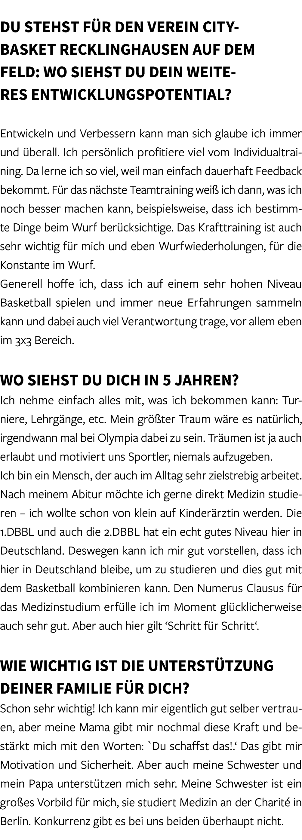  Du stehst f r den Verein Citybasket Recklinghausen auf dem Feld: Wo siehst du dein weiteres Entwicklungspotential? E...