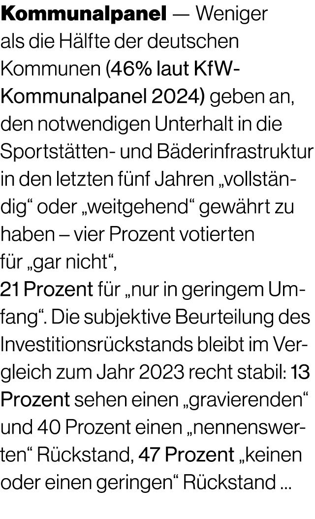 Kommunalpanel — Weniger als die H lfte der deutschen Kommunen (46% laut KfW ­Kommunalpanel 2024) geben an, den notwen...