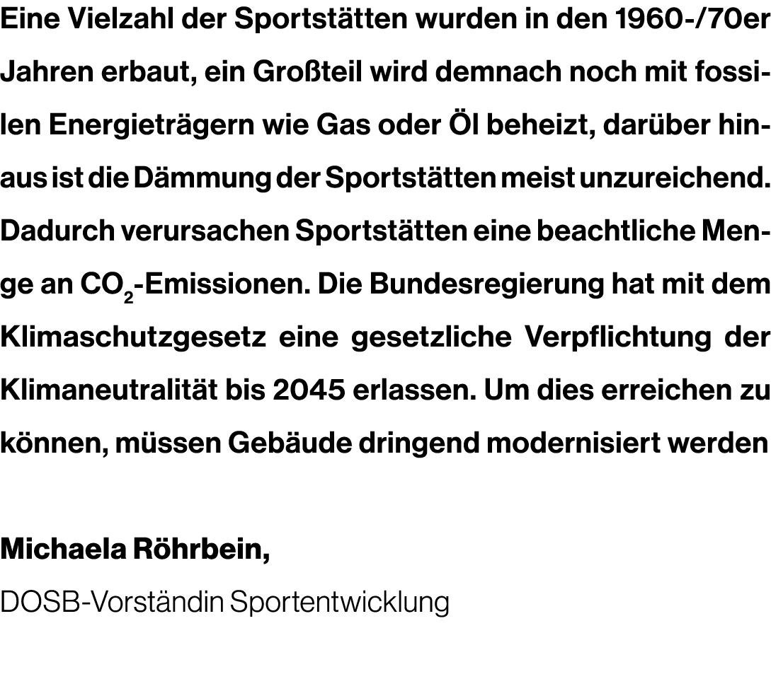 Eine Vielzahl der Sportst tten wurden in den 1960 /70er Jahren erbaut, ein Gro teil wird demnach noch mit fossilen En...