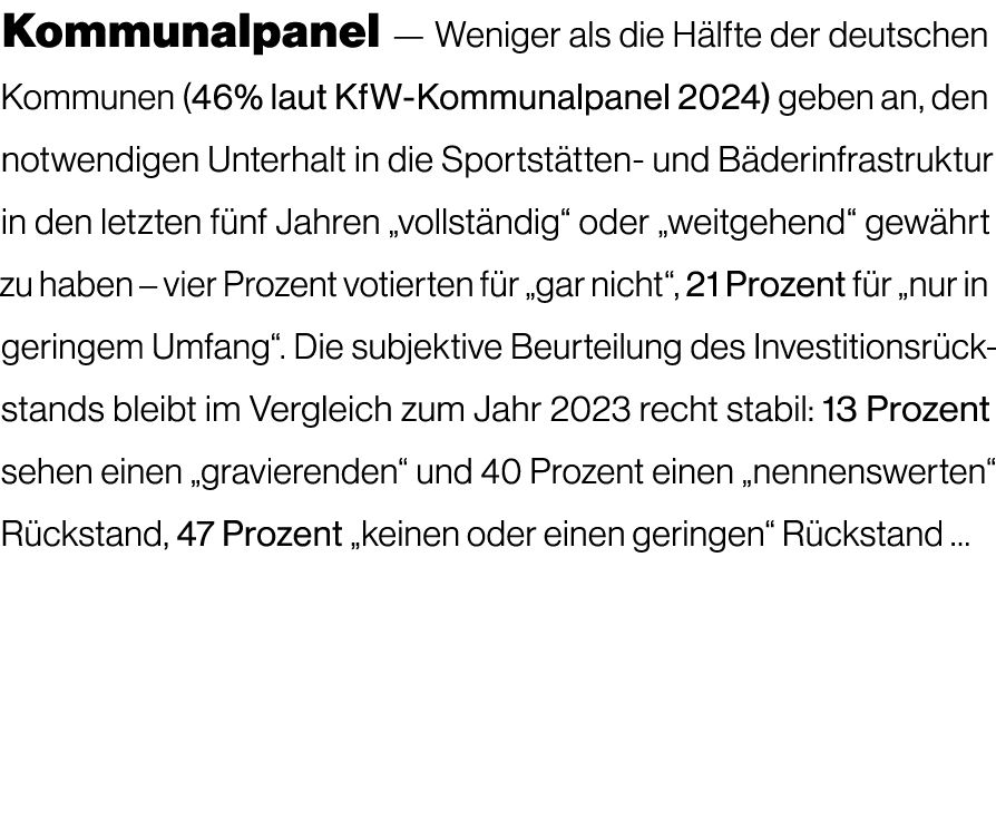 Kommunalpanel — Weniger als die H lfte der deutschen Kommunen (46% laut KfW Kommunalpanel 2024) geben an, den notwend...