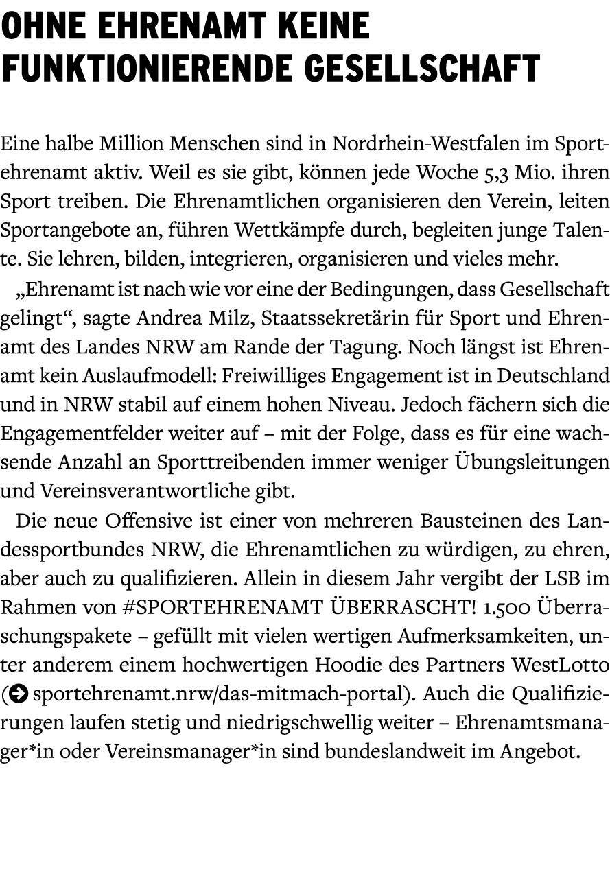 Ohne Ehrenamt keine funktionierende Gesellschaft Eine halbe Million Menschen sind in Nordrhein Westfalen im Sportehre...