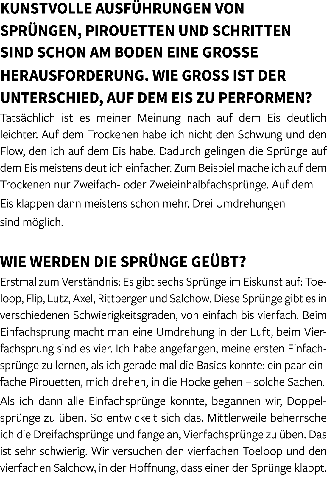 Kunstvolle Ausf hrungen von Spr ngen, Pirouetten und Schritten sind schon am Boden eine gro e Herausforderung. Wie gr...