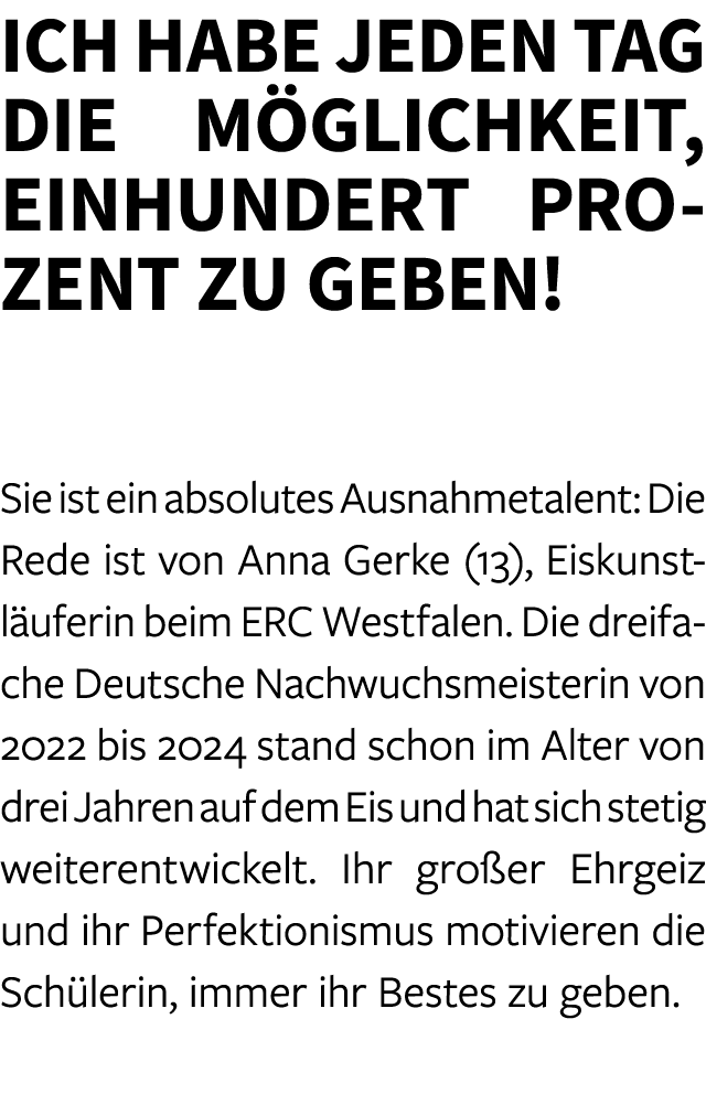 Ich habe jeden Tag die M glichkeit, einhundert Prozent zu geben! Sie ist ein absolutes Ausnahmetalent: Die Rede ist v...