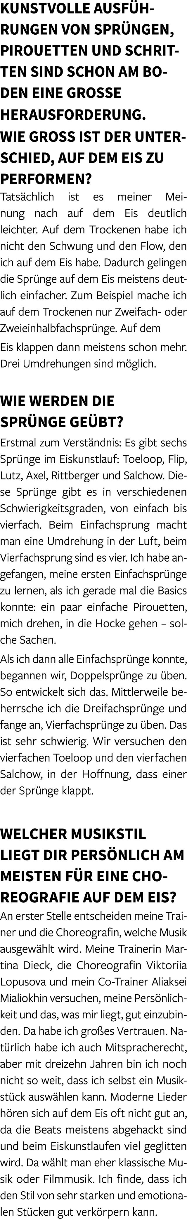 Kunstvolle Ausf hrungen von Spr ngen, Pirouetten und Schritten sind schon am Boden eine gro e Herausforderung. Wie gr...