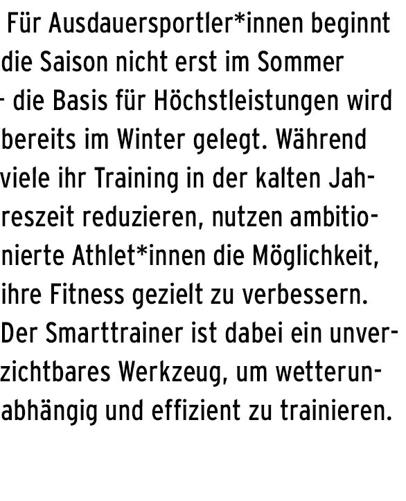  F r Ausdauersportler*innen beginnt die Saison nicht erst im Sommer – die Basis f r H chstleistungen wird bereits im ...