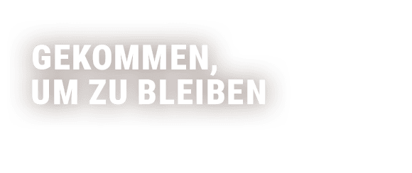 Gekommen, um zu bleiben